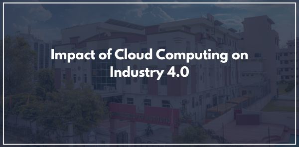 Impact of Cloud Computing on Industry 4.0