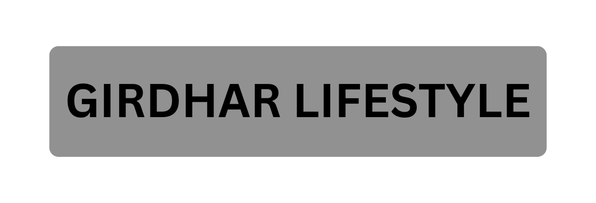 GIRDHAR LIFESTYLE