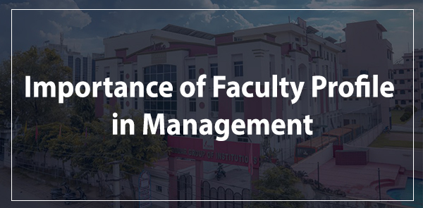 Importance of Faculty Profile in Management