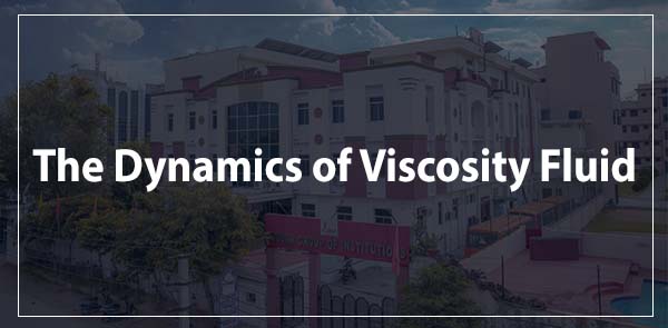 The Dynamics of Viscosity Fluid