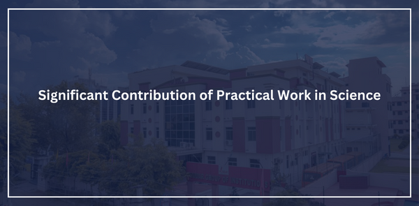 Significant Contribution of Practical Work in Science